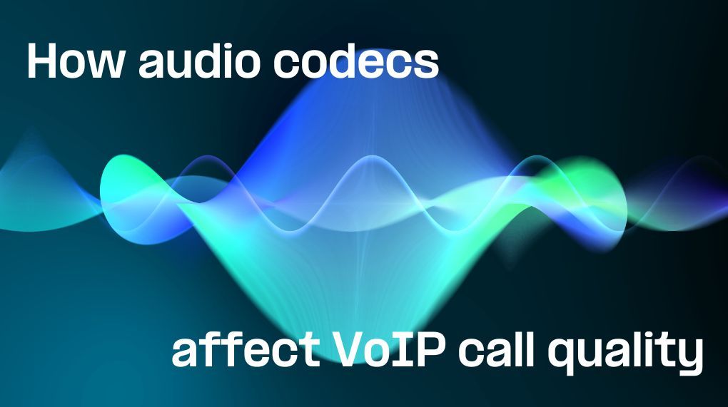 Blue-green sound wave in the background of text reading How audio codecs affect VoIP call quality